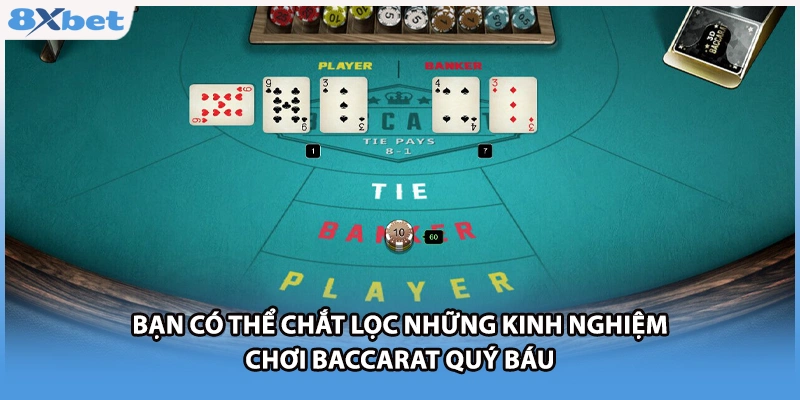 Bạn có thể chắt lọc những kinh nghiệm chơi Baccarat quý báu 